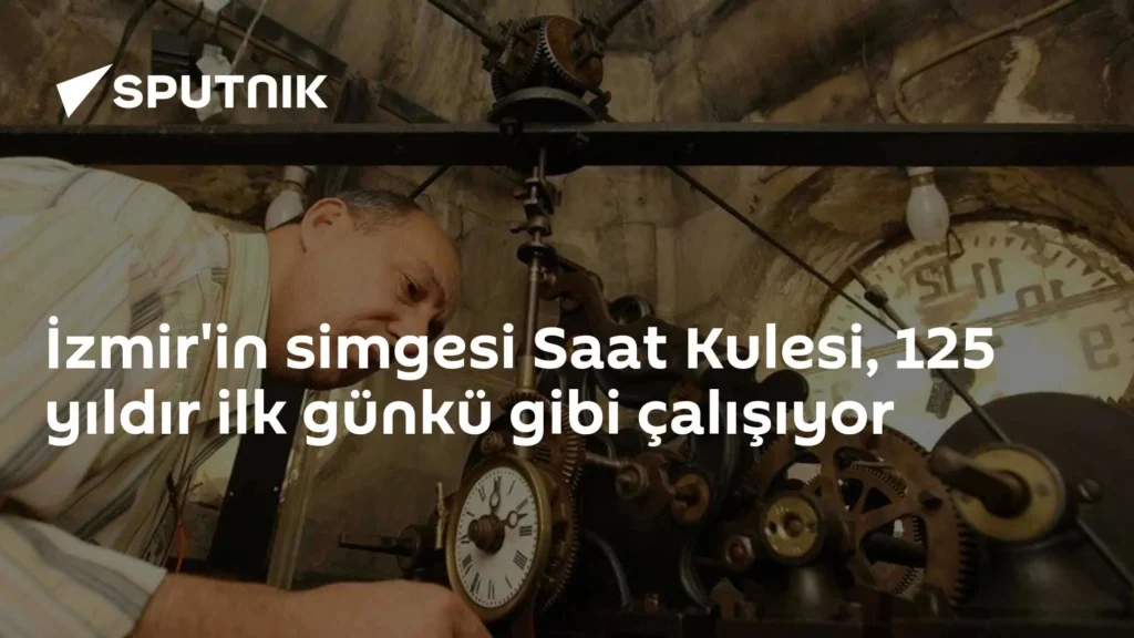 İzmir’in simgesi Saat Kulesi, 125 yıldır ilk günkü gibi çalışıyor
