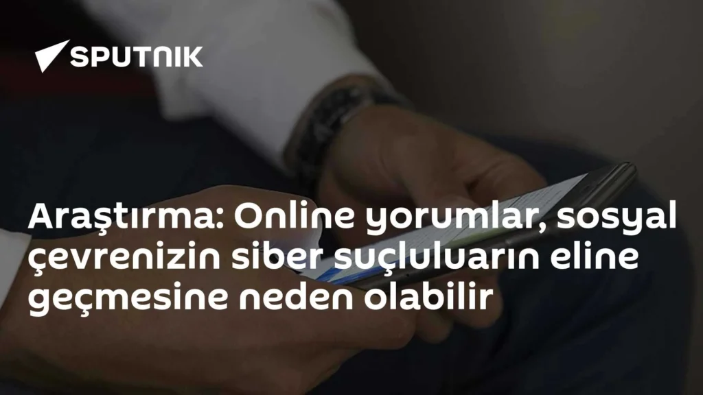 Araştırma: Online yorumlar, sosyal çevrenizin siber suçluluarın eline geçmesine neden olabilir